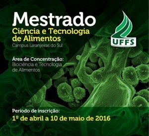 Lançamento d Mestrad oem em Ciência e Tecnologia de Alimentos.