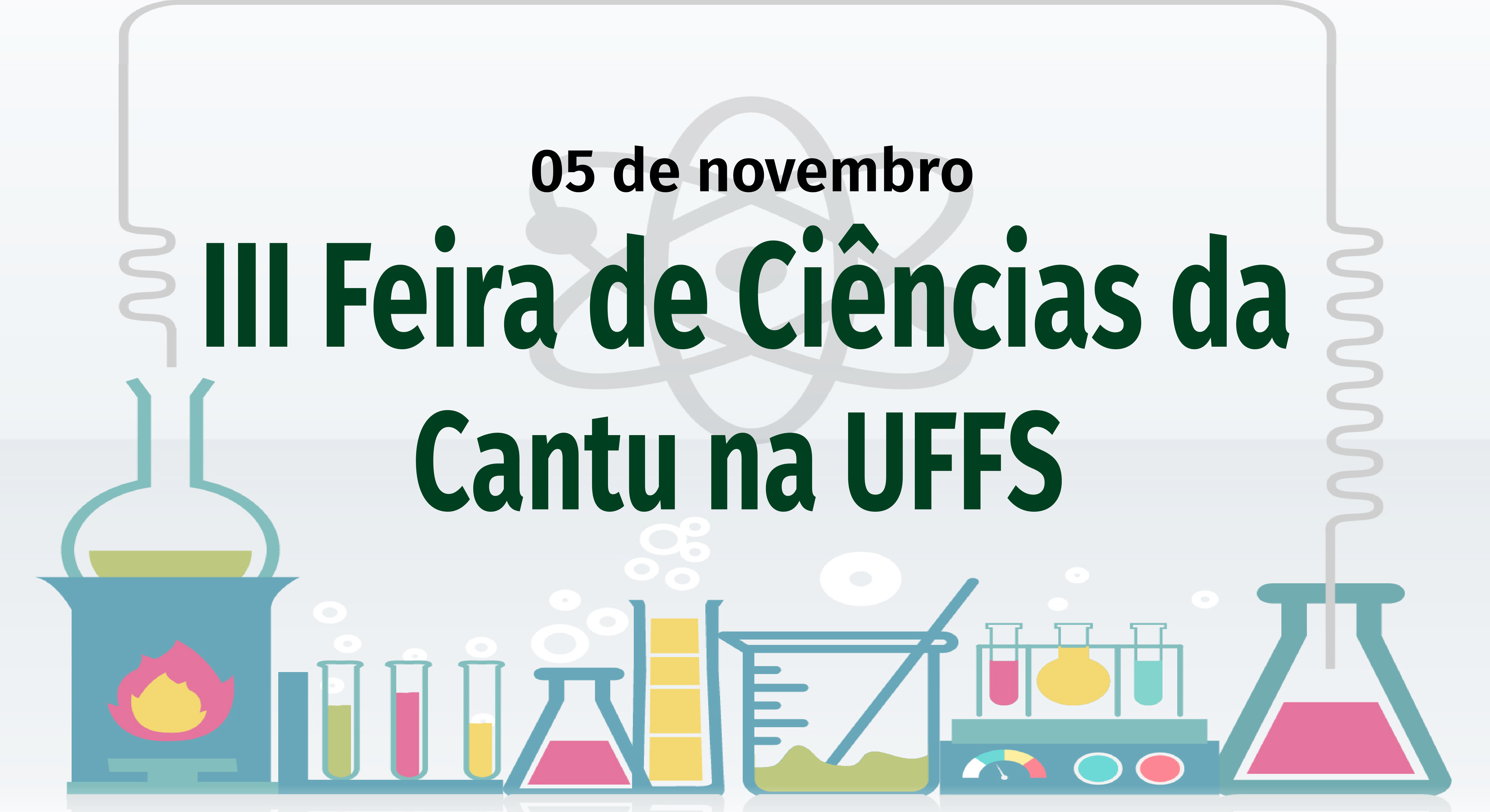 III Feira de Ciências da Cantu na UFFS ocorre na próxima terça-feira (5)