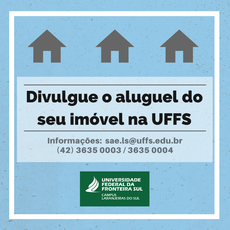 UFFS Campus Laranjeiras do Sul disponibiliza espaço para cadastro de imóveis para locação